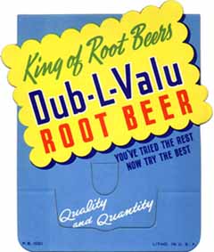Dub-L-Valu root beer